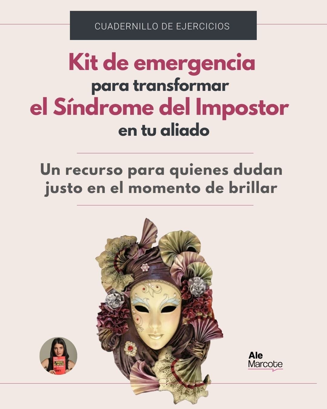 Kit de emergencia para transformar el Síndrome del Impostor en tu aliado (Ale Marcote)